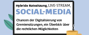 So klappt die Digitalisierung der Gremiensitzungen - ein Leitfaden aus der Praxis
